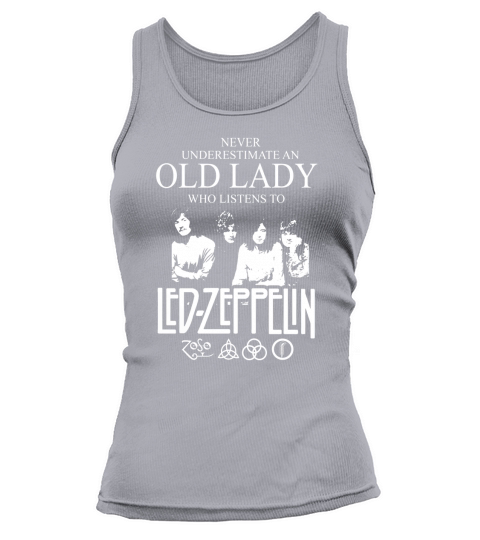 Never Underestimate An Old Lady Who Listens To Led Zeppelin Tank top Woman