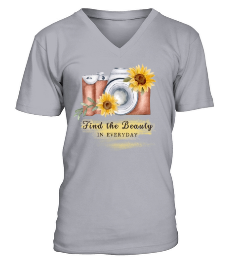 Find the Beauty Everyday Motivational Quote Gift V-Neck T-shirt