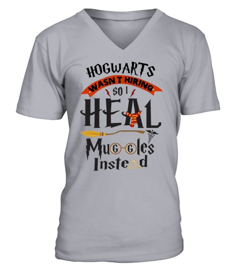Hogwarts wasn’t hiring so i heal muggles instead shirt V-Neck T-shirt