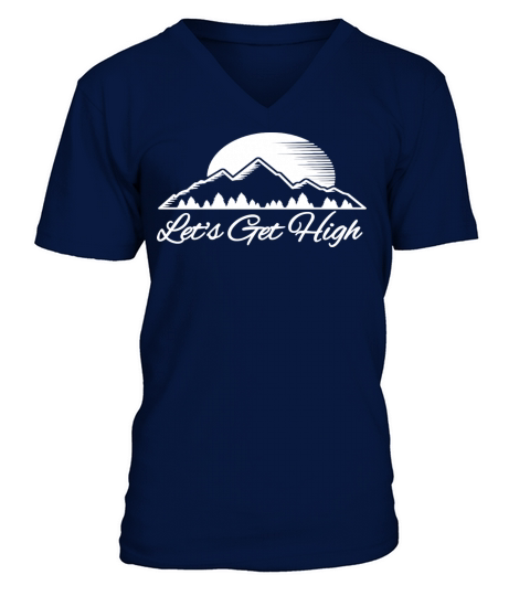 Lets Get High Skiing Hiking Mountain Climbing Ski V-Neck T-shirt