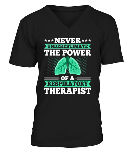 Never Underestimate The Power of an RT - Lungs V-Neck T-shirt