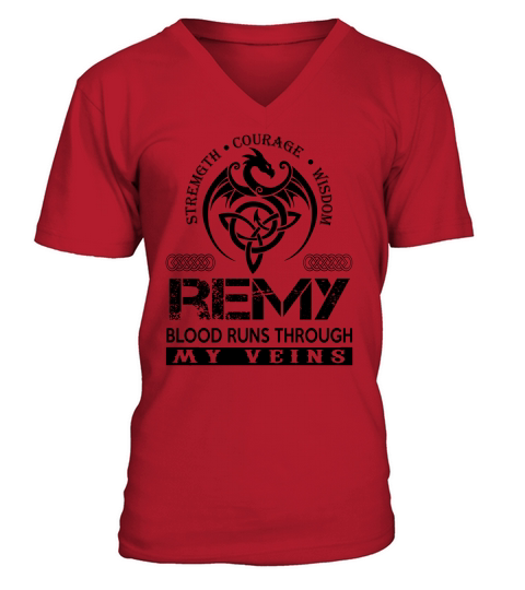 REMY Shirts - REMY Blood Runs Through My Veins Name Shirts V-Neck T-shirt