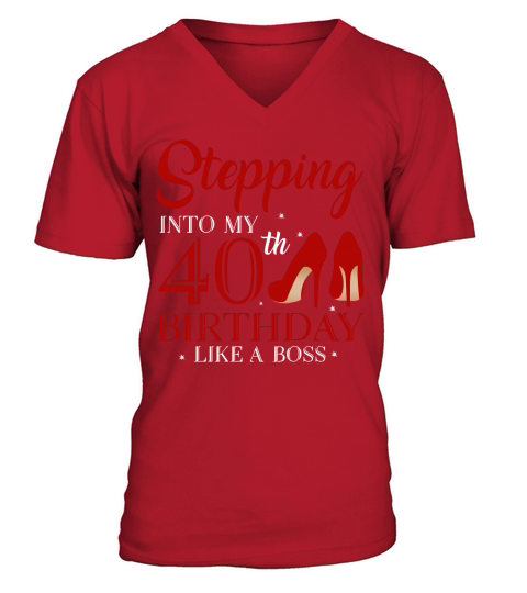 Stepping Into My 40th Birthday Like A Boss 2020 - Coffee Mug (colored) V-Neck T-shirt