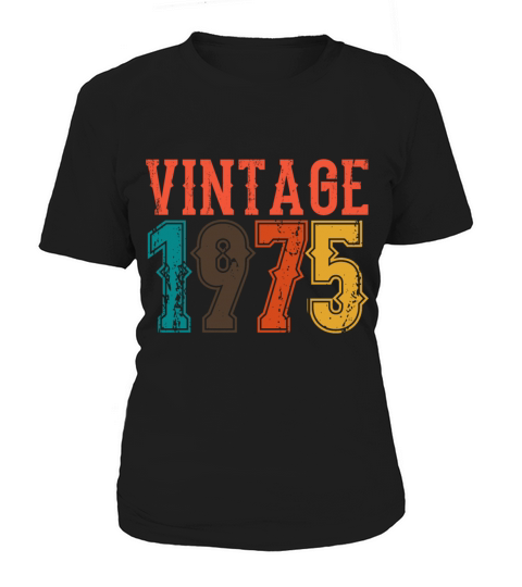 1975 Born Birthday Dad Vintage 1975 Women's T-Shirt