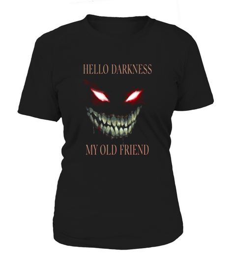 Hello Darkness My Old Friend T Shirt Women's T-Shirt