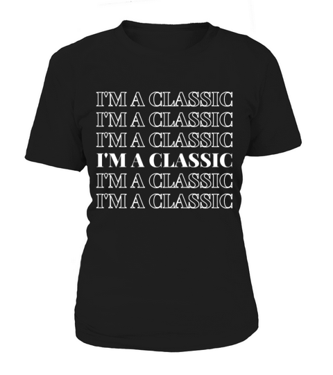 I am not all im a classic vintage Women's T-Shirt