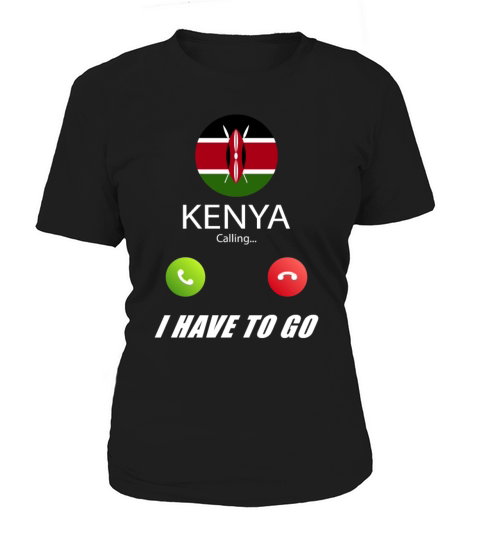 Kenya is calling Is calling Flag Saying Women's T-Shirt