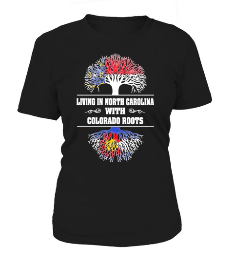 LIVING IN NORTH CAROLINA WITH COLORADO ROOTS Women's T-Shirt