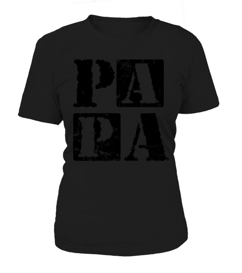 Papa Grunge Fathers Day Dad Quote For Papa Women's T-Shirt