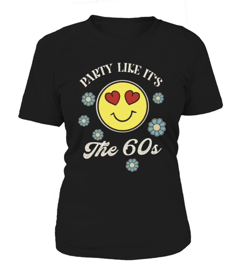 Party Like In The 60s Funky Retro Hippie Women's T-Shirt