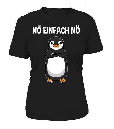 Penguin Nope Just Nope Funny Quote Gift Women's T-Shirt