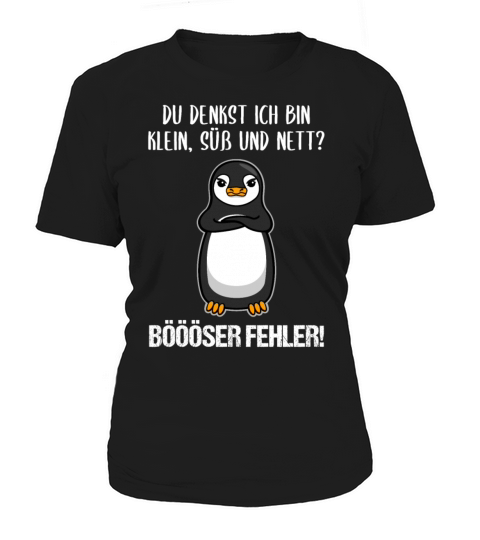 Penguin Small Sweet Nice Funny Quote Gift Women's T-Shirt