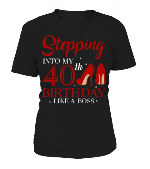 Stepping Into My 40th Birthday Like A Boss 2020 - Coffee Mug (colored) Women's T-Shirt
