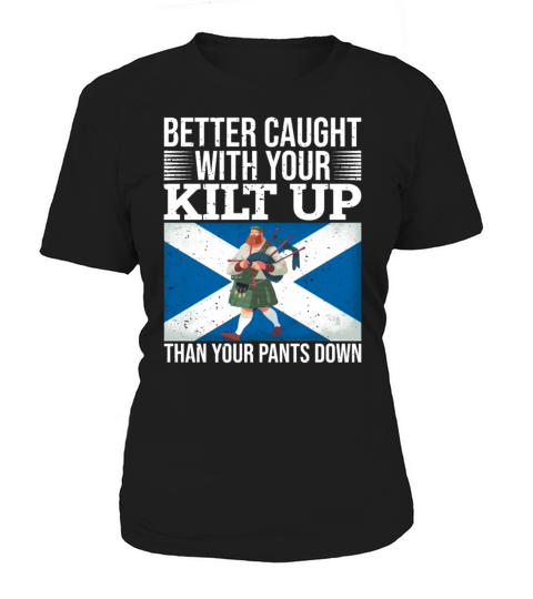 Traditional Kilt Wearing Quote For A Kilt Guy Women's T-Shirt