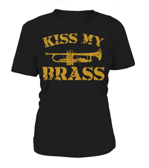 Trumpet Player Pun Vintage Kiss My Women's T-Shirt