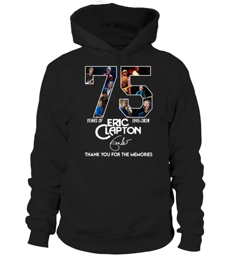 75 Years of Eric Clapton thank you for the memories shirtc Hoodie Unisex
