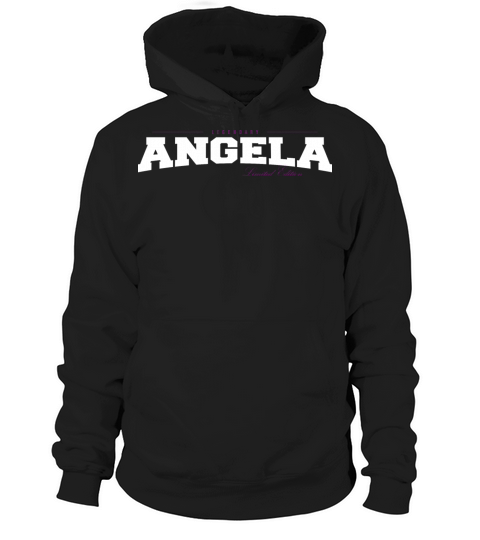 Angela Name Limited Edition Funny Retro Vintage Hoodie Unisex