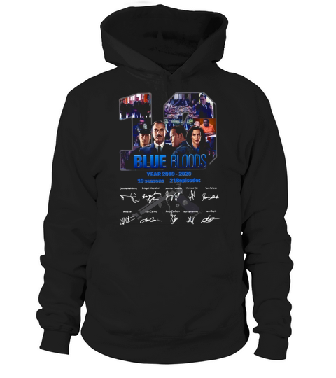 Blue Bloods 10 Years 2010 2020 all characters signatures Hoodie Unisex