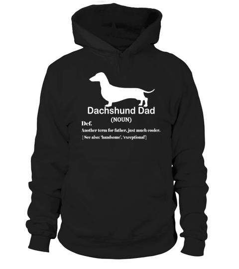 Dachshund Dad Definition For Father Day shirt Hoodie Unisex