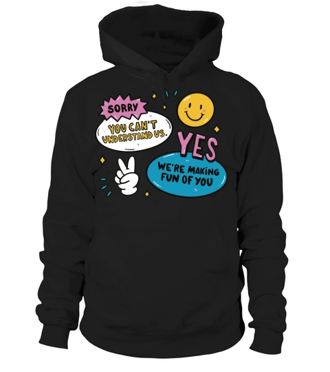 Funny were making fun of you quote Hoodie Unisex