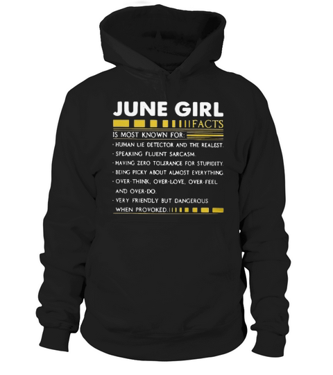 June girl facts is most known for human lie detector and the realest shirt Hoodie Unisex