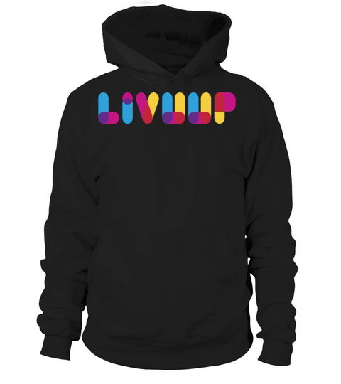 Livuup minimalistic quote t-shirt Hoodie Unisex