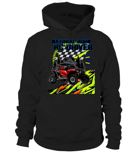 Natural Born RC car Driver Racer Remote Controlled Hoodie Unisex