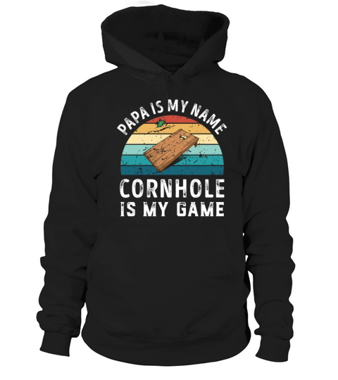 Papa is my Name Cornhole is my Game Dad Fathers Hoodie Unisex