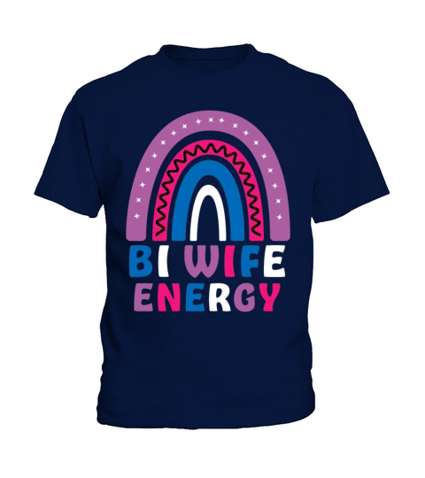 Bi Wife Energy Gay Pride Lesbian LGBT Rainbow Kids T-Shirt