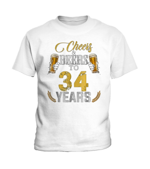 Cheers And Beers To 34 Years Birthday Gift Old Kids T-Shirt