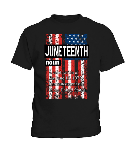 Juneteenth Black History Day Pride Gift Kids T-Shirt