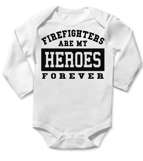 Firefighters are my heroes Long Sleeve Baby One-Piece