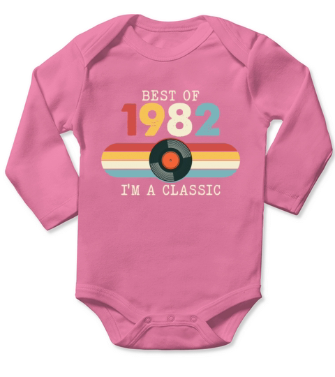 Funny Birthday Best Of 1982 Im A Classic Long Sleeve Baby One-Piece