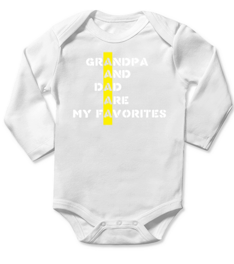 Grandpa And Dad Are My Favorites Long Sleeve Baby One-Piece