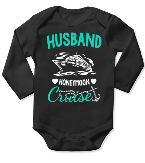 Husband Honeymoon Cruise T-Shirt Long Sleeve Baby One-Piece