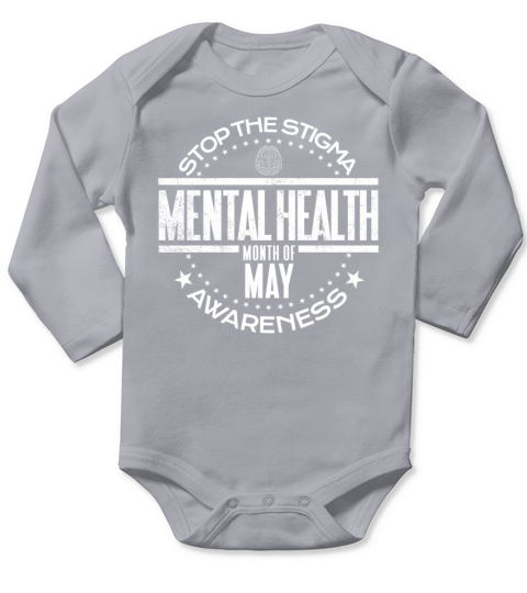 Mental Health Awareness Stop The Stigma Mental Long Sleeve Baby One-Piece