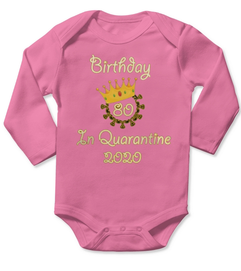 My 80th Birthday Quarantined 2020 - Coffee Mug (colored) Long Sleeve Baby One-Piece