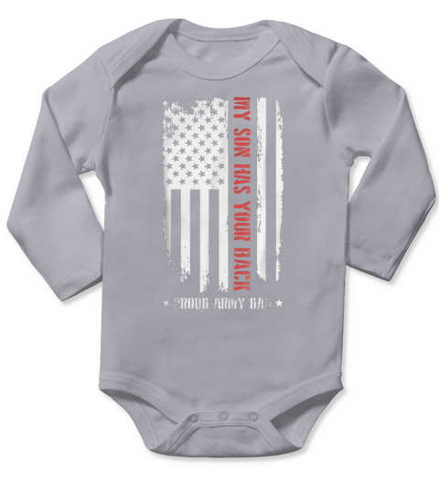 My Son Has Your Back Proud Army Dad American Flag Long Sleeve Baby One-Piece