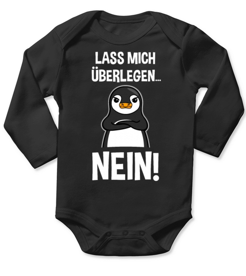 Penguin Funny Quote Sarcasm Cool Gift Long Sleeve Baby One-Piece
