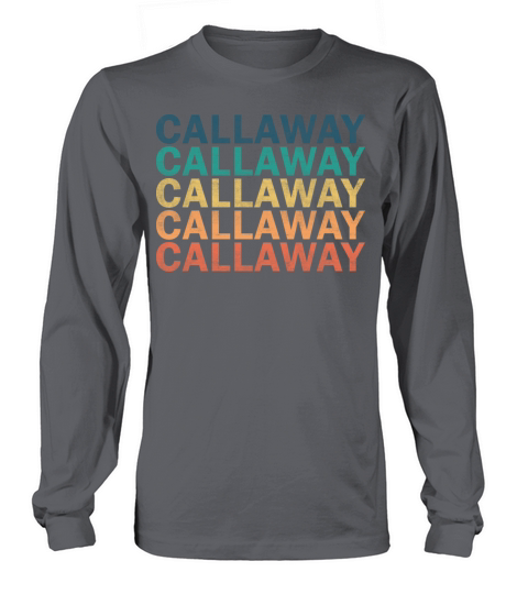 Callaway Name T Shirt - Callaway Vintage Retro Nam Long sleeved Unisex