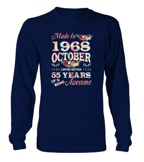 October 1968 Flower 55 Years Of Being Awesome Long sleeved Unisex