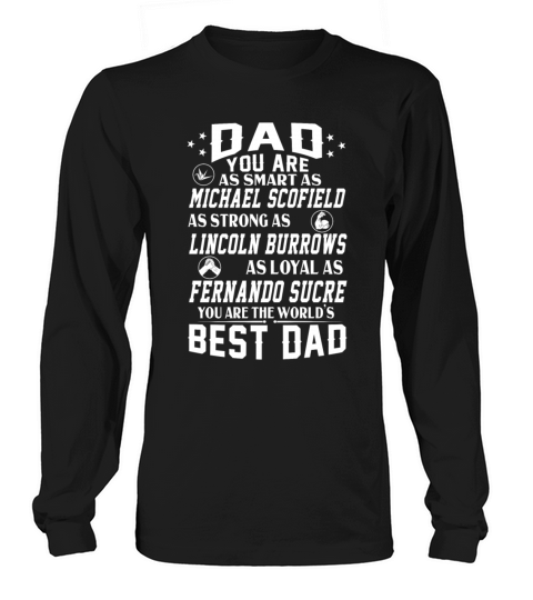 Prison Break Dad Michael Scofield Lincoln Burrows Long sleeved Unisex