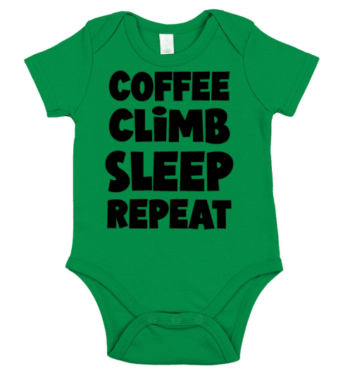 Coffee Climb Sleep Repeat for climbers Short Sleeve Baby One-Piece