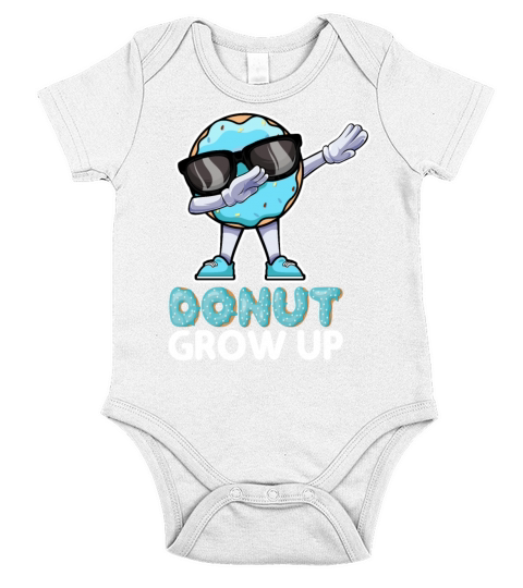 Donut Grow Up - Funny Dabbing Doughnut Donut Lover Short Sleeve Baby One-Piece