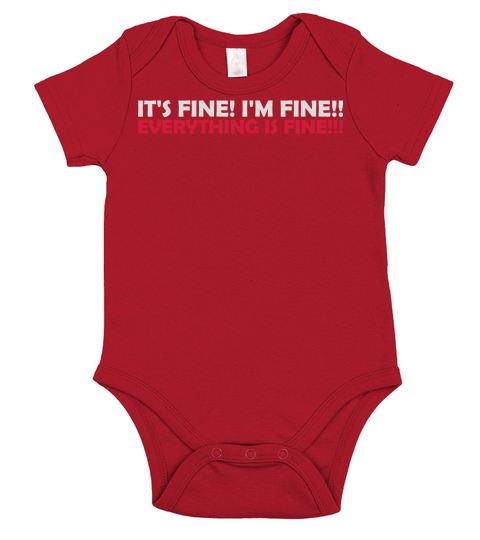 everything is fine quote Short Sleeve Baby One-Piece
