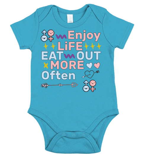 Funny Gift Design Enjoy Life Eat out More Often Short Sleeve Baby One-Piece