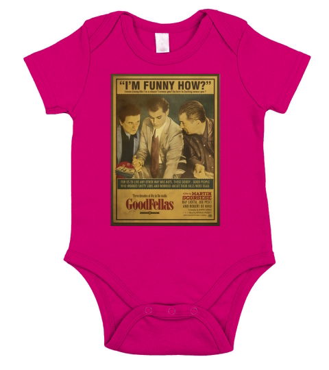 Goodfellas Im Funny How Short Sleeve Baby One-Piece