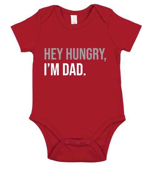 Hey Hungry Im Dad Funny Fathers Day Gift Shirt Short Sleeve Baby One-Piece