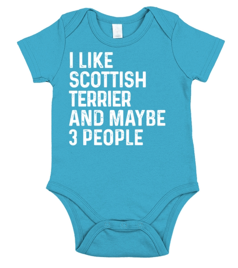 I Like Scottish Terrier And Maybe 3 People Dog Short Sleeve Baby One-Piece