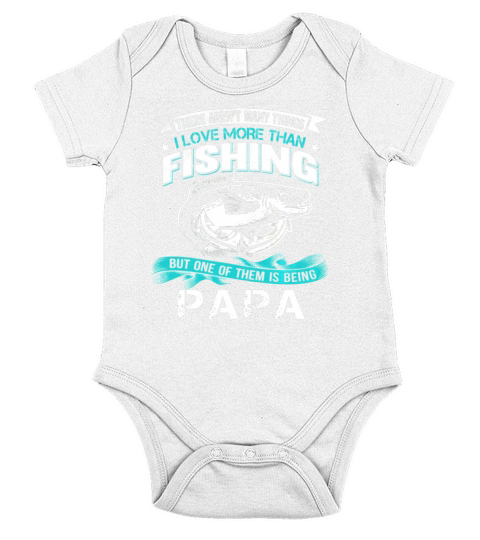 I Love Papa More Than Fishing Dad Father Day Shirt Short Sleeve Baby One-Piece